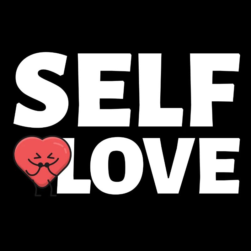 SELF LOVE