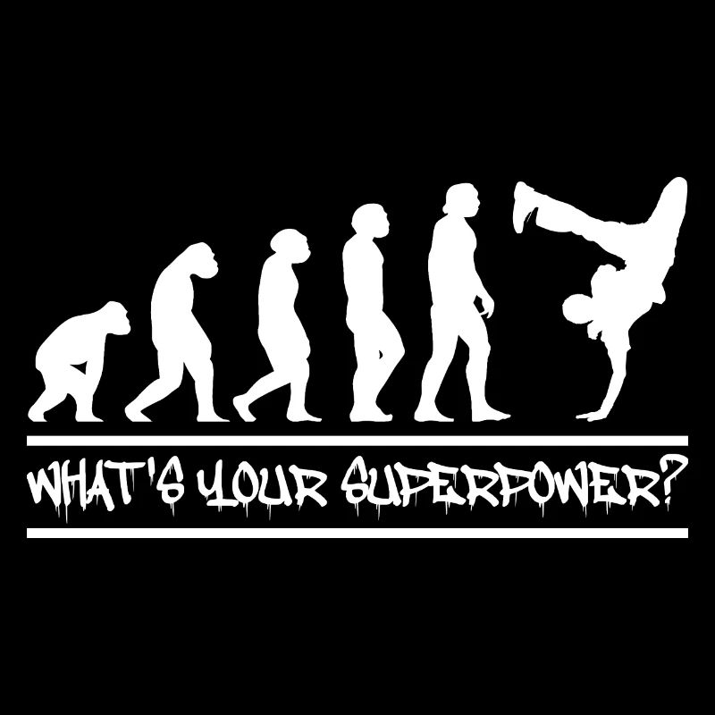 Breakdance Superpower Lustiger Spruch Geschenk