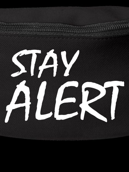 Stay Alert