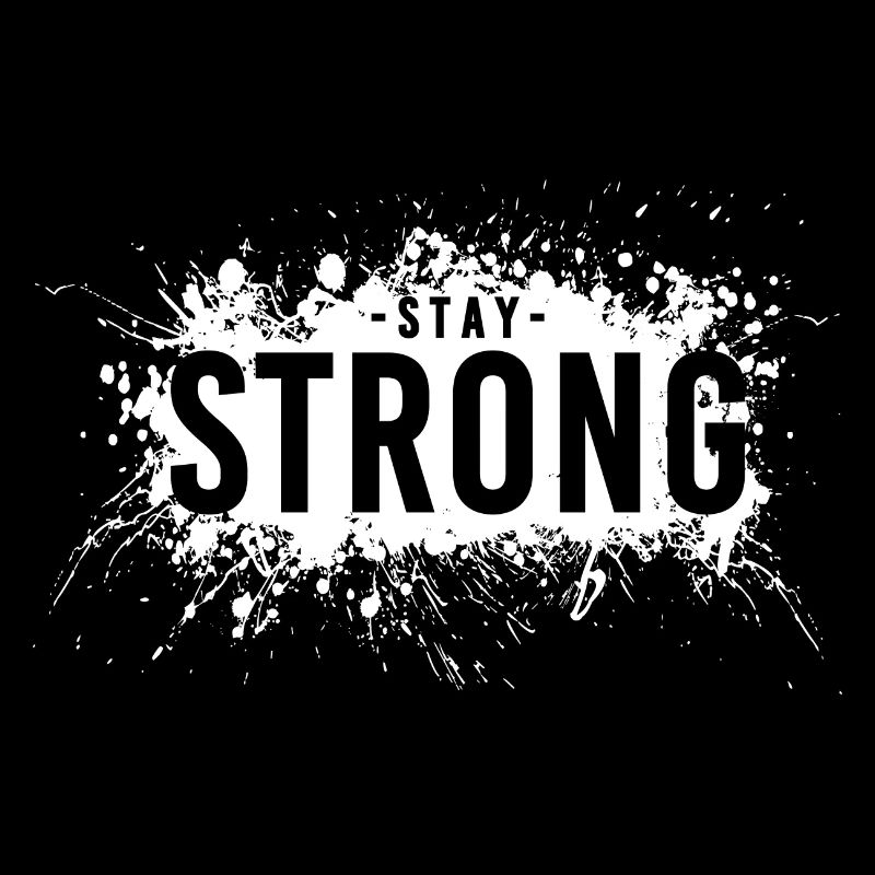 Stay strong