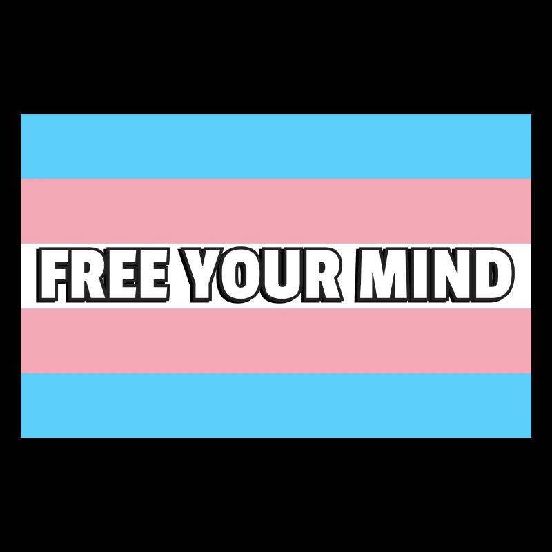 Trans Pride FREE YOUR MIND