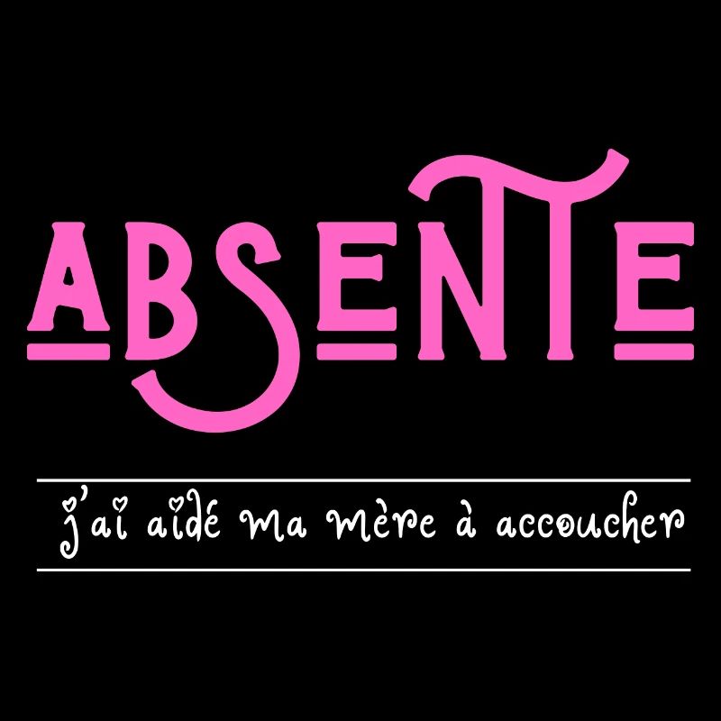absente j'ai aidé ma mère à accoucher