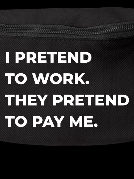 pretend to work