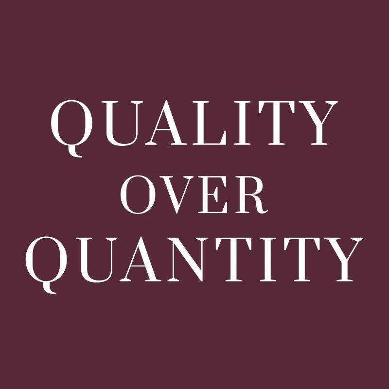 Quality Over Quantity — Minimal Statement Tee