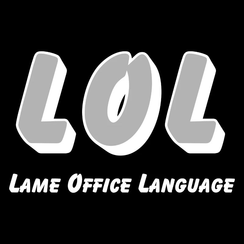 LOL - Langue de bureau boiteuse