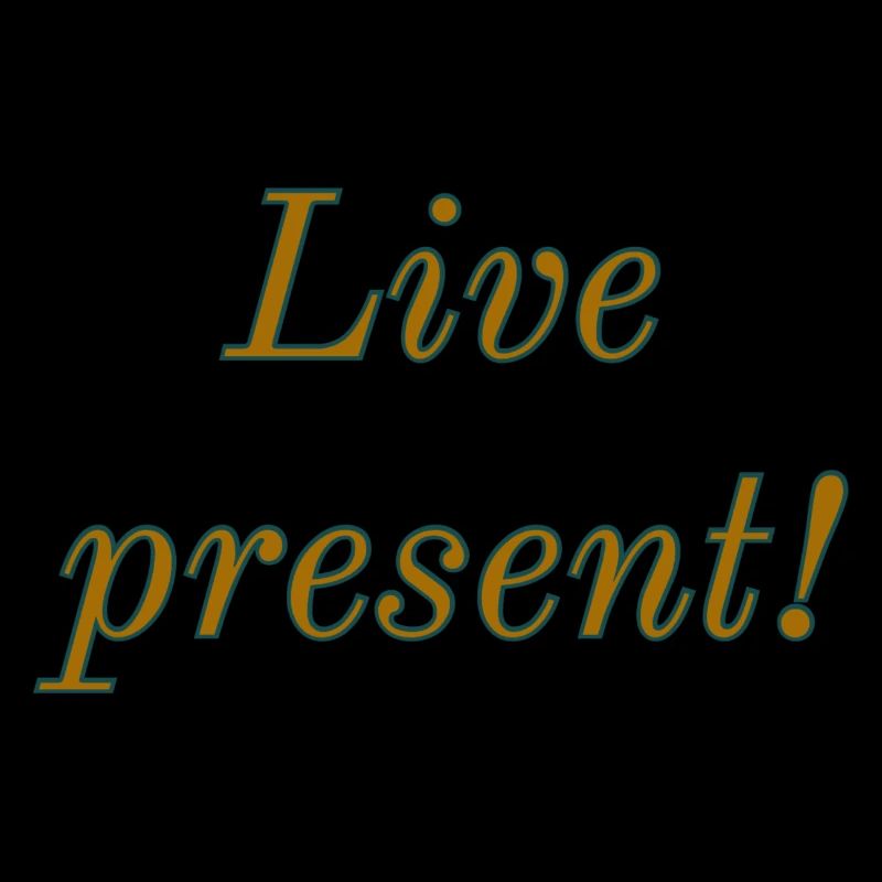 Live present