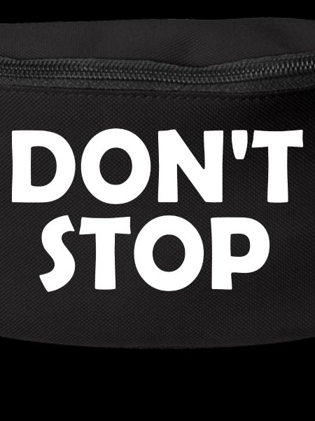 Dont stop