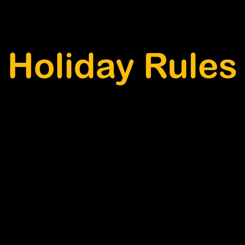 Holiday Rules