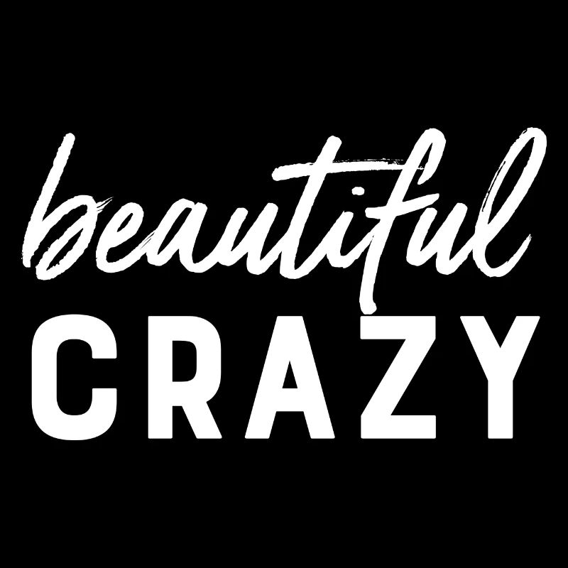 Beautiful Crazy