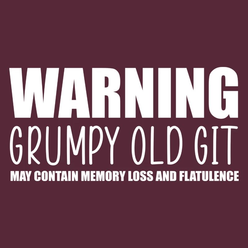 Warning grumpy old git