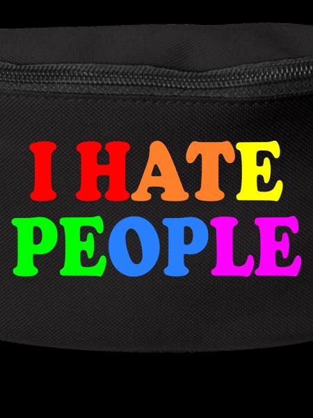 I hate people