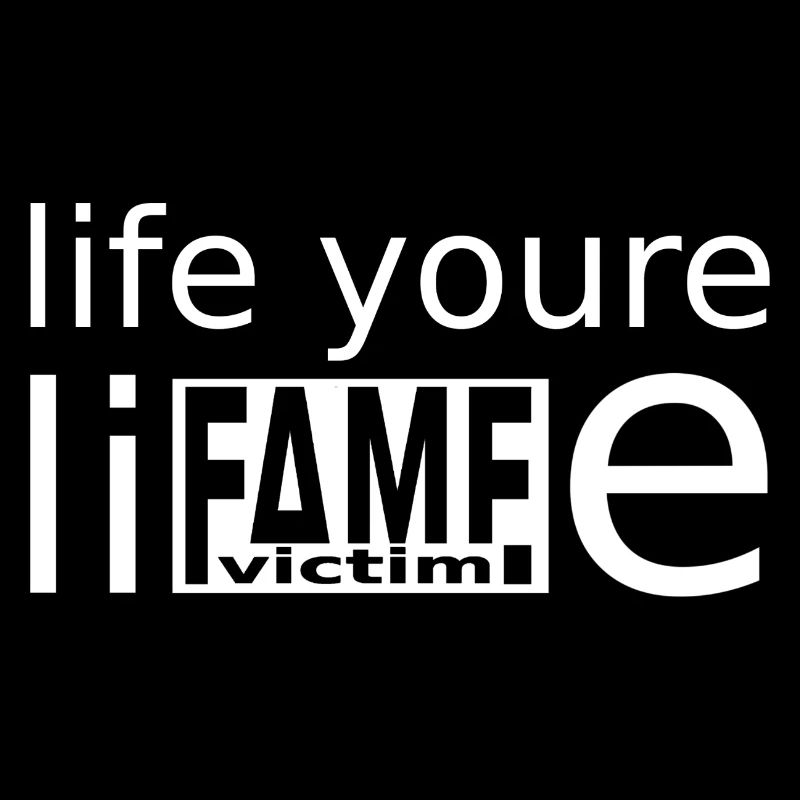 Fame Victim Shirt – Live Your Lie Statement