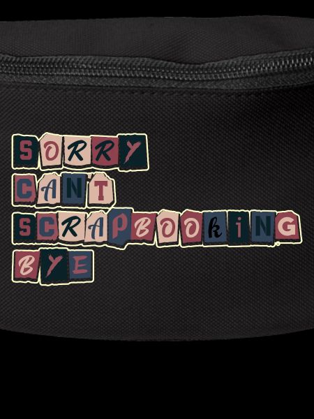 Sorry no time scrapbooking