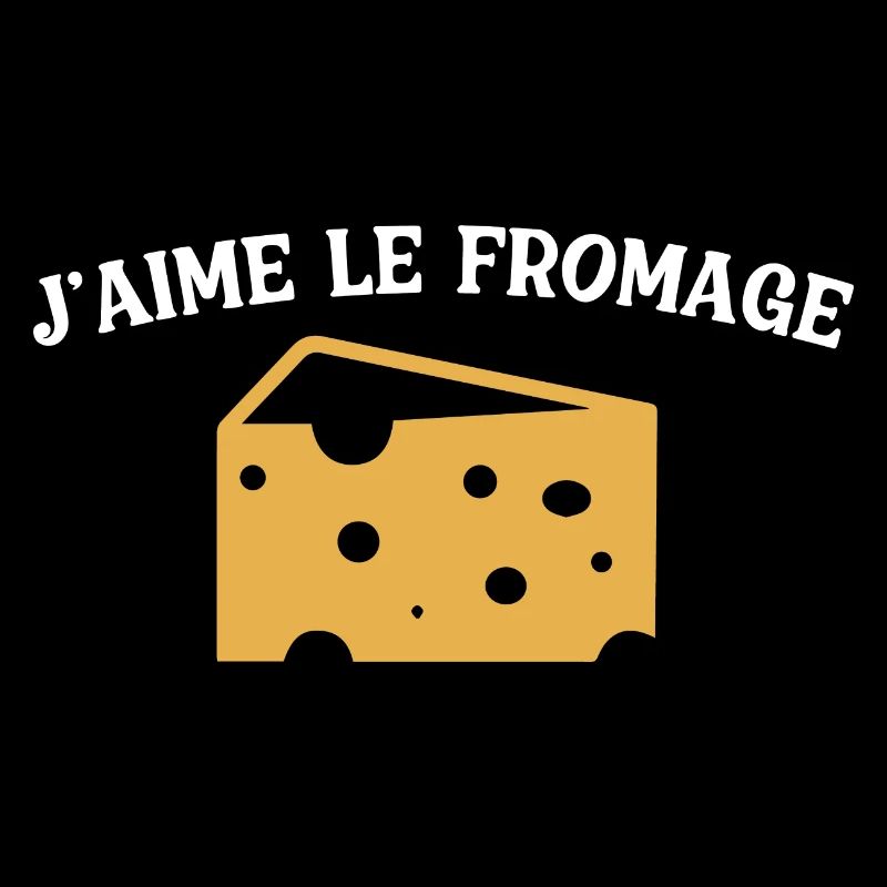 J'aime le fromage
