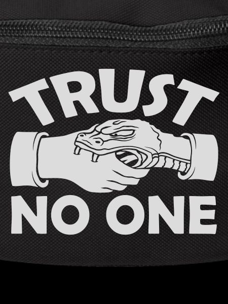 trust no one Zitat
