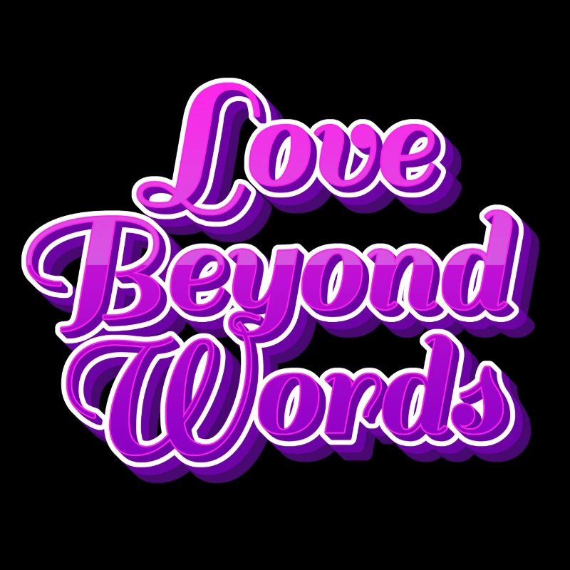 Love beyond words