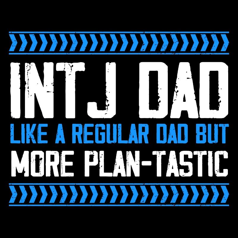 INTJ papa comme régulier plus plan tastique Design pour
