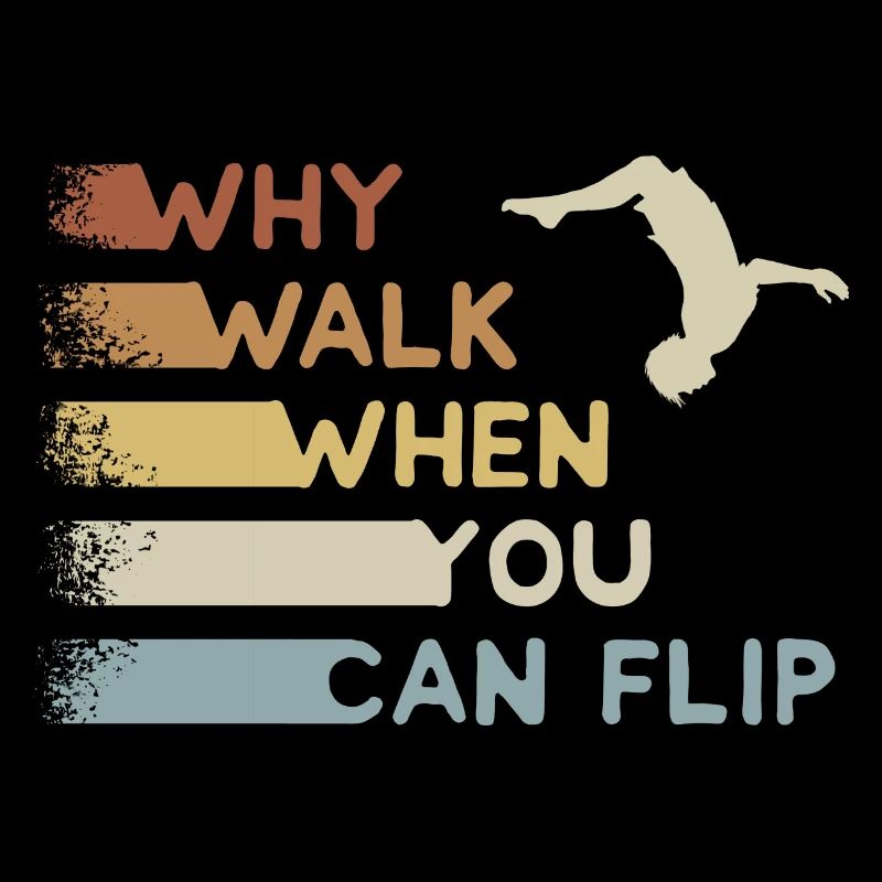 Why Walk When You Can Flip! Parkour Freerunner