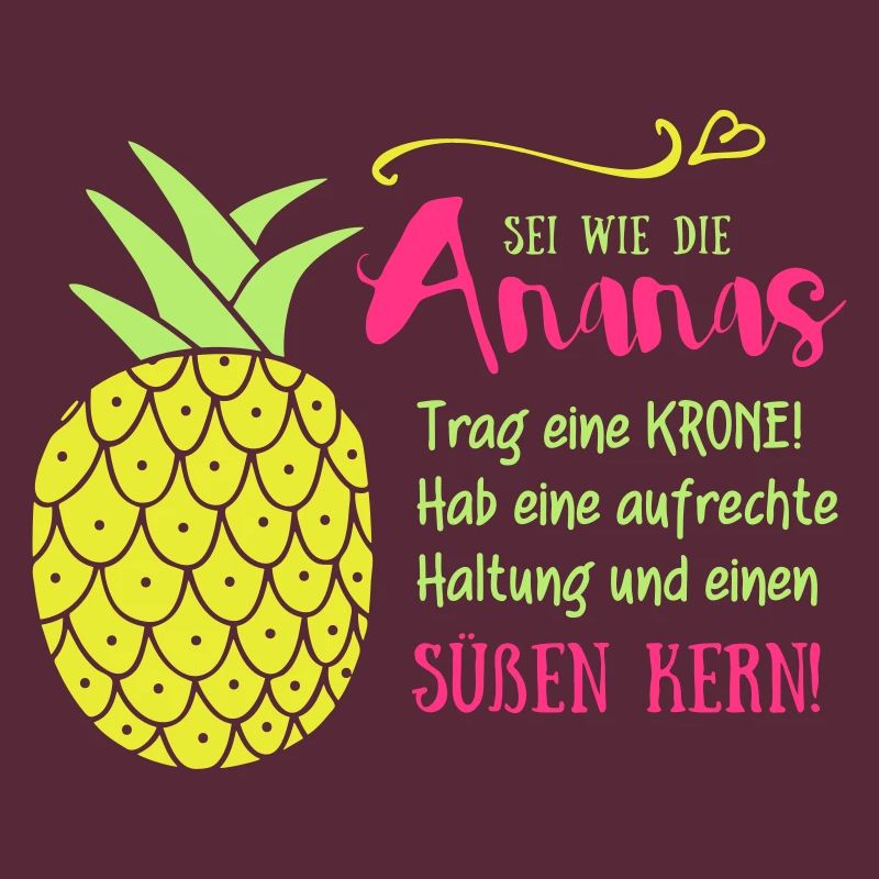 Ananas Krone Spruch