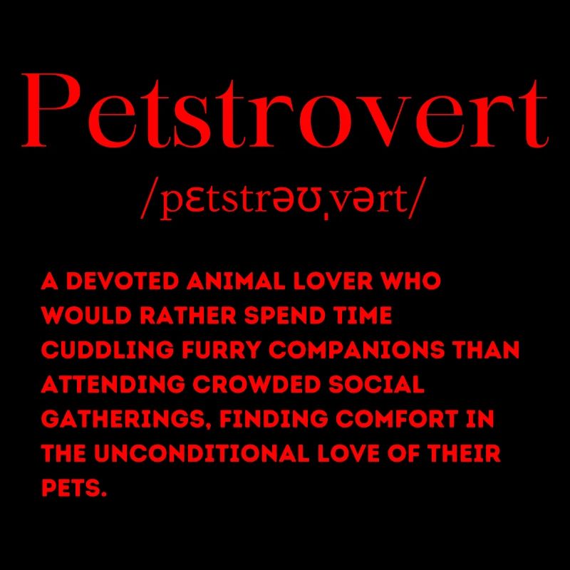 Définition de Petstrovert