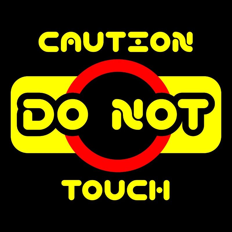 Attention, ne touchez pas ! ⚠
