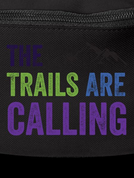 The Trails Are Calling