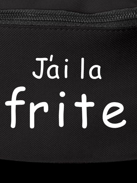 J ai la frite