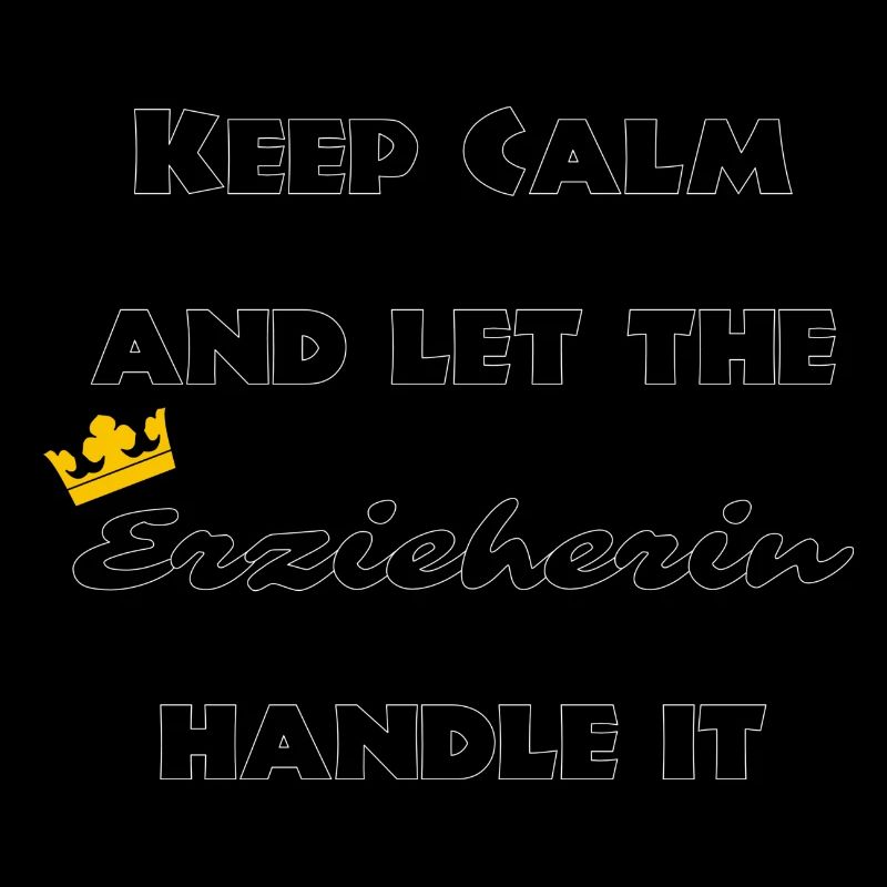 Keep Calm and Let the educator handle it