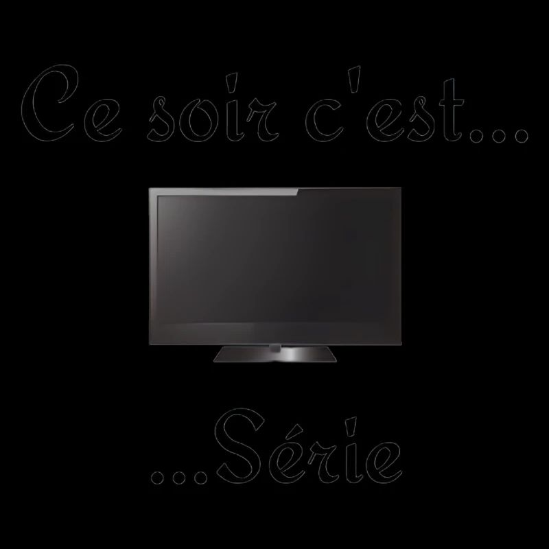 Ce soir ... c'est série