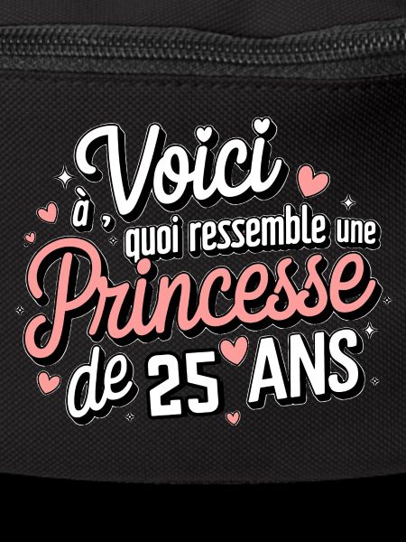 Princesse de 25 Ans