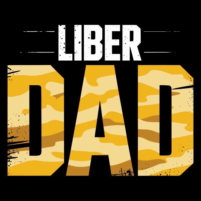 Humour Libertarien Camo Liberté Papa