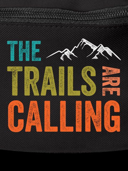 The Trails Are Calling