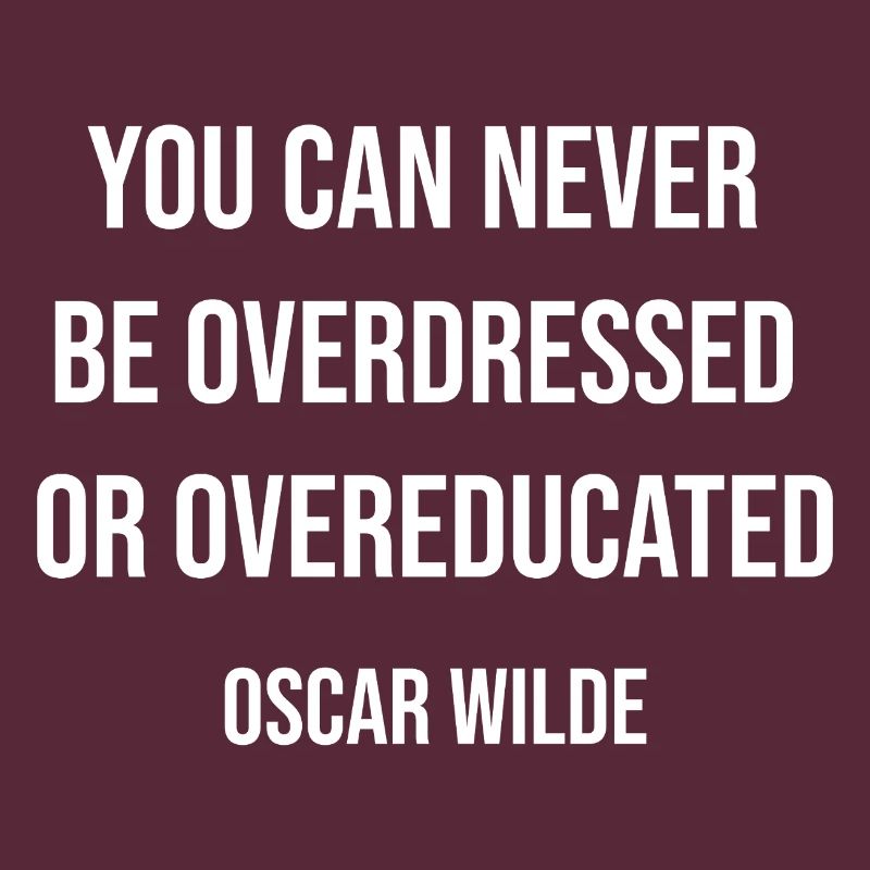 Overdressed or Overeducated Quote Tee