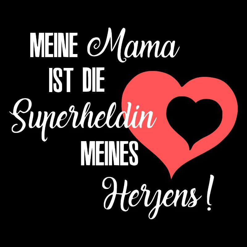 Mama, Mama Superheldin, Mama Heldin, Mama Herz