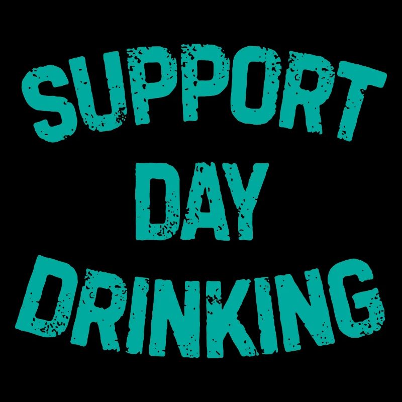 Support day drinking Bier Alkohol Geschenk