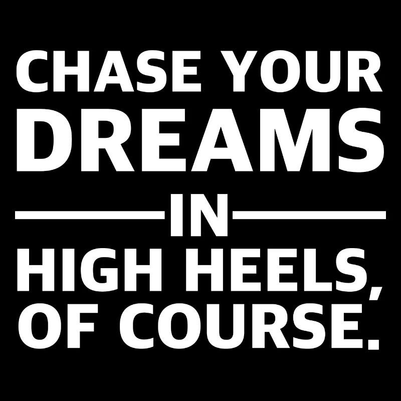 Dreams in High Heels | Dreams in High Heels Tee