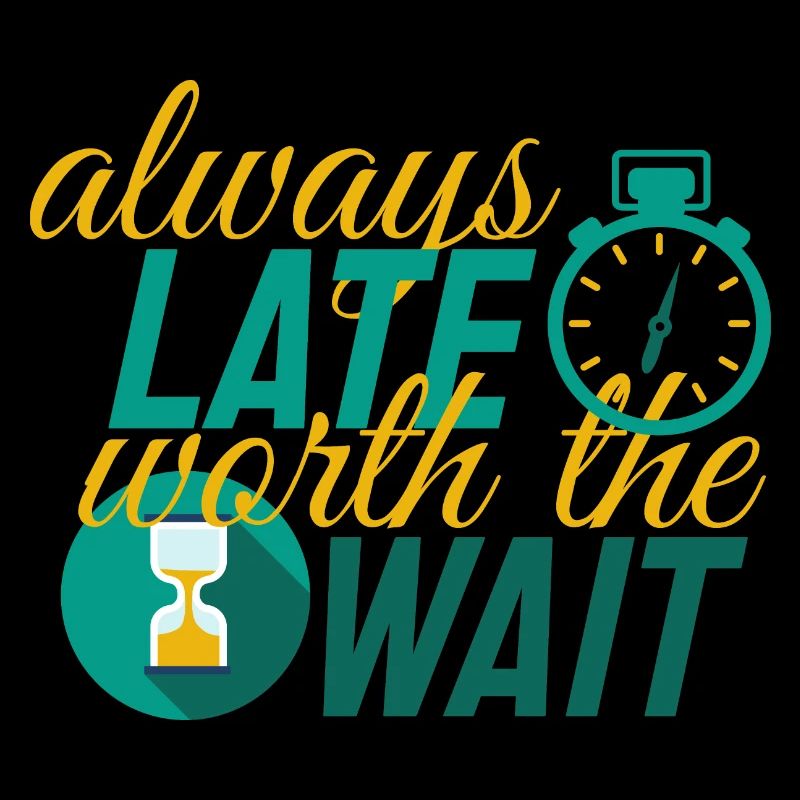 A delay that is always worth waiting for