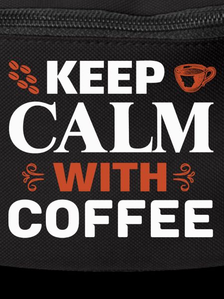 Keep calm with coffee