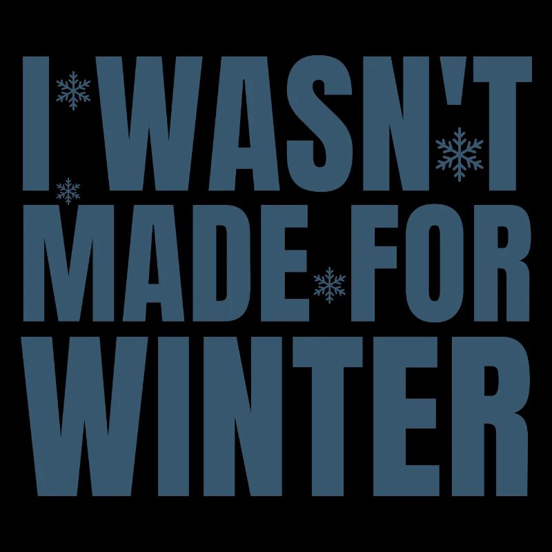 I Wasn't Made for Winter, Funny Winter