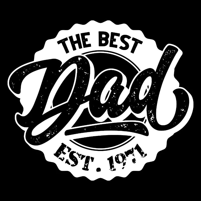 The Best Dad EST 1971