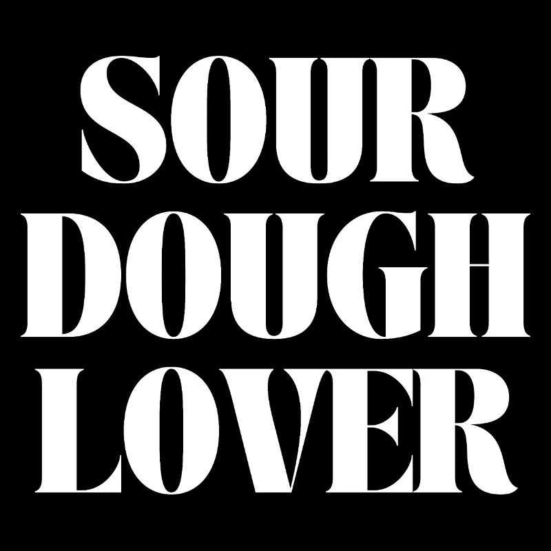 sour dough lover