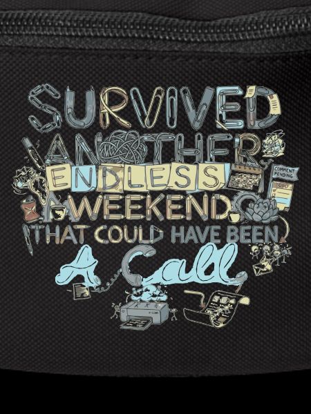 Survived Another Endless Weekend