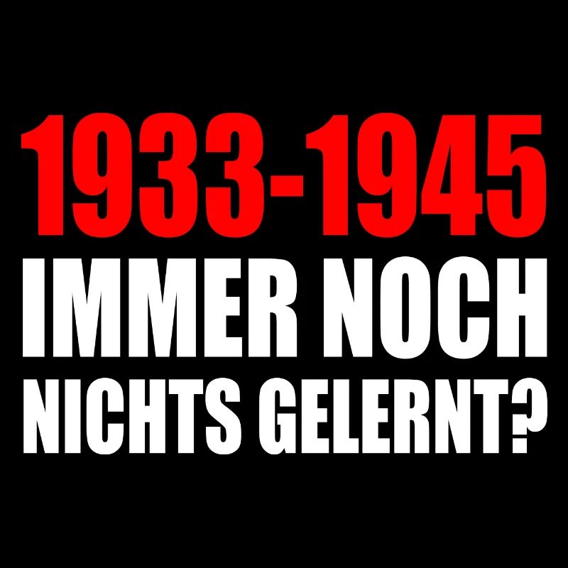 1933 - 1945 still nothing learned