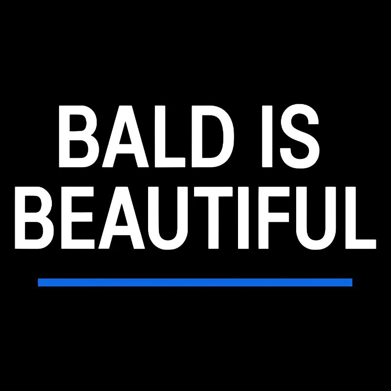 Men's Bald Gift Idea Bald Is Beautiful