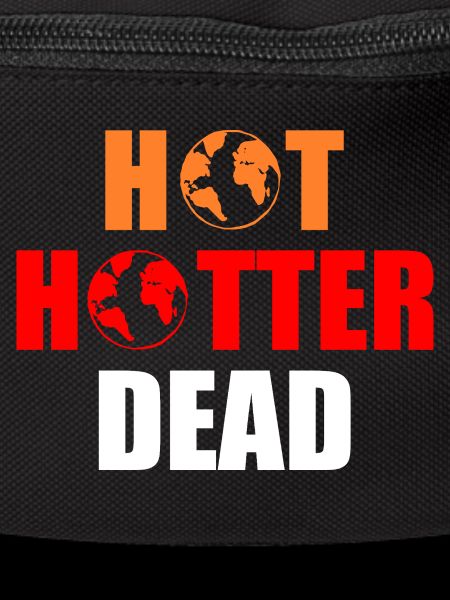 Hot hotter dead
