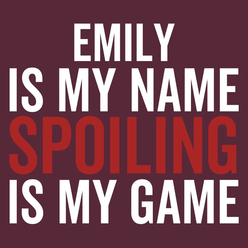 Emily est mon nom Spoiling est mon jeu