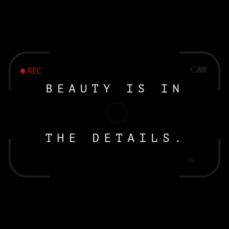 La beauté est dans les détails
