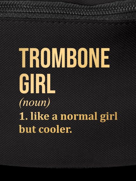 Trombone Trombone Trombone