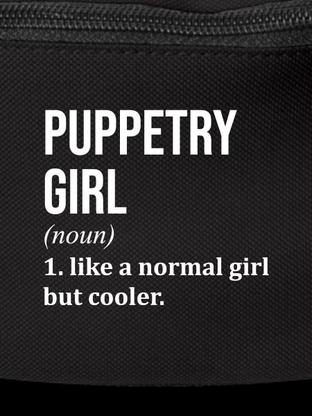 Puppetry Puppetry Puppetry