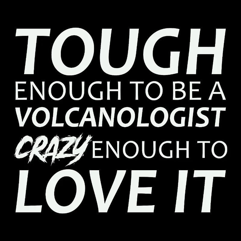 Volcanologist crazy Volcanology